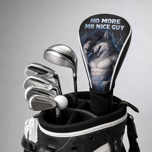 No More Mr Nice Guy Funny Alpha Wolf Meme Brainrot Golfheadcover