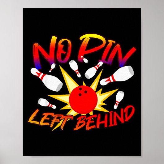 No N Left Behind Funny Bowing Tenns Bowler Bowling Poster (Voorkant)