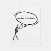 No New Tools Today Funny  Fleece Deken (Voorkant)