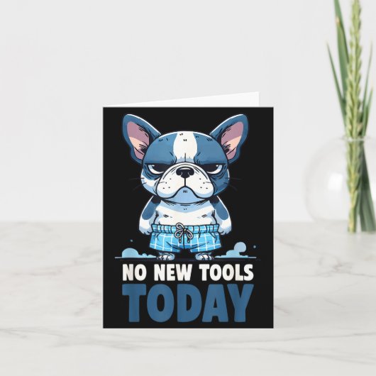 No New Tools Today Funny  Kaart (Voorkant)