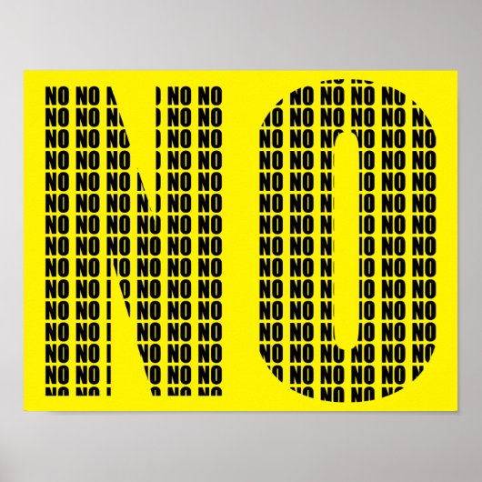No No No Funny Poster Sign (Devant)