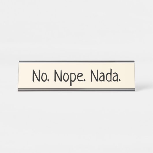 No Nope Nada Bureau Naambordje (Voorkant)