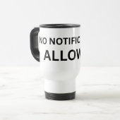 No Notifications Allowed Minimalist Insulated Reisbeker (Voorkant links)