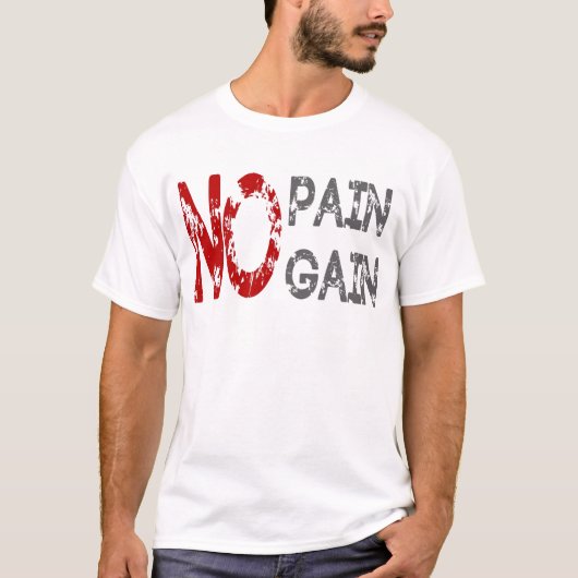 no pain gain t-shirt (Voorkant)