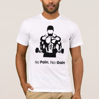 No Pain No Gain Bodybuilding & Fitness Gym T-Shirt