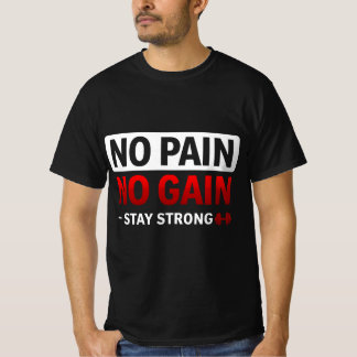 No Pain No Gain Gym Motivation T-Shirt Fit