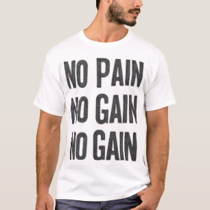 No Pain No Gain Gym T-Shirt Fitness Motivatie