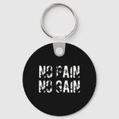 No Pain No Gain Motivation Design  Sleutelhanger (Voorkant)