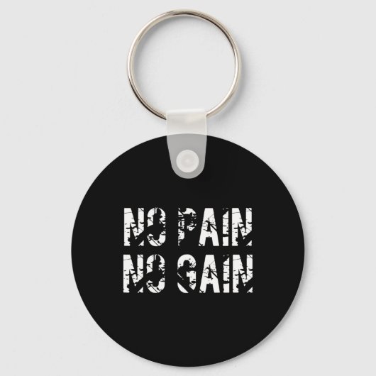 No Pain No Gain Motivation Design  Sleutelhanger (Voorkant)