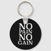 No Pain No Gain Motivation  Sleutelhanger (Voorkant)