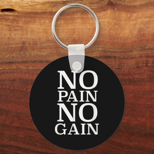 No Pain No Gain Motivation  Sleutelhanger (Voorkant)