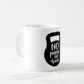 No Pain No Gain - Motivational Fitness Custom Mug (Devant gauche)