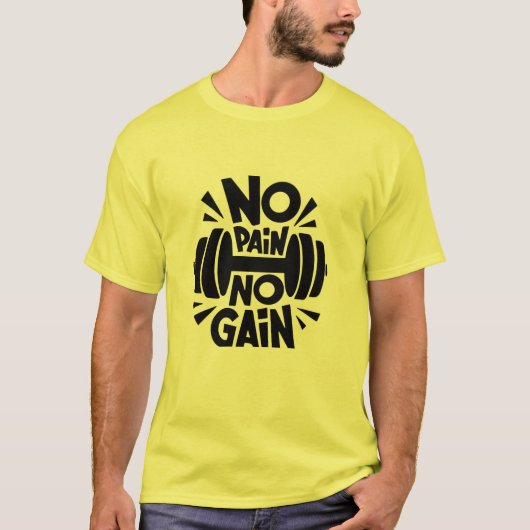 No Pain No Gain" T-Shirt Pour Ceux Qui Embrassent (Devant)