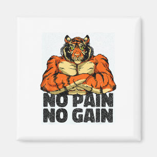No Pain No Gain Tiger Gym Workout MMA Bodybuilding Magneet