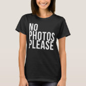 No photos please t-shirt (Voorkant)