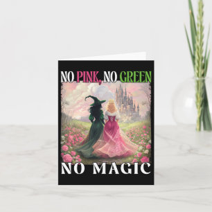 No Pink No Green No Magic Witch Halloween Vrouwen Kaart