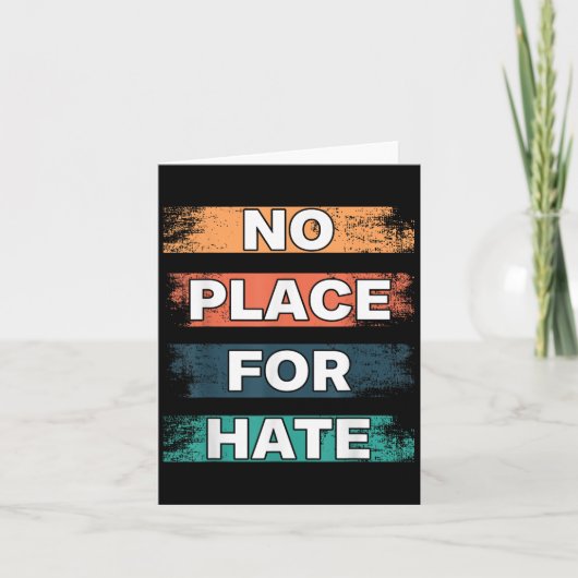 No Place For Hate. Statement Of Peace No Hate. Sit Kaart (Voorkant)