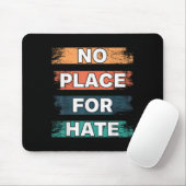 No Place For Hate. Statement Of Peace No Hate. Sit Muismat (Met muis)