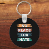 No Place For Hate. Statement Of Peace No Hate. Sit Sleutelhanger (Voorkant)