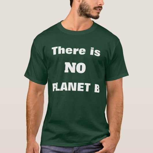 No Planet B Save the Earth T-Shirt (Voorkant)