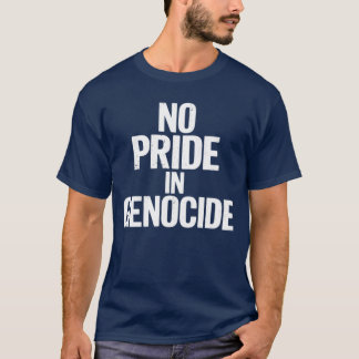No Pride In Genocide Canada Day Indigenous Canadia T-shirt