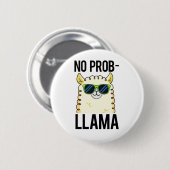 No-Prob-Llama Funny Cool Llama Pun Ronde Button 5,7 Cm (Voorkant /achterkant)