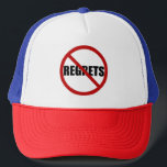 No Regrets Signe Casquette de typographie<br><div class="desc">Chapeau de camionneur moderne avec typographie simple,  "aucun regret". Des articles similaires sont disponibles.</div>