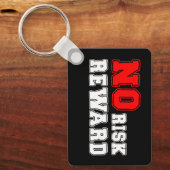 No Risk No Reward Motivational Quote Design Sleutelhanger (Voorkant)