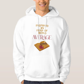 NO ROOM FOR AVERAGE HOODIE