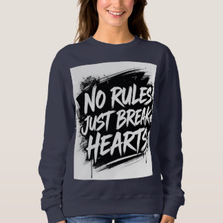 No Rules Just Break Hearts – Bold Street Typograph Trui