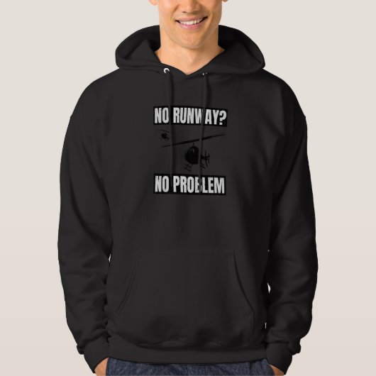 No Runway No Problem  Helicopter Pilot Aviation Pu Hoodie (Voorkant)