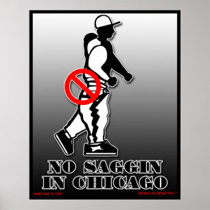 No Saggin Official Poster (Chicago)