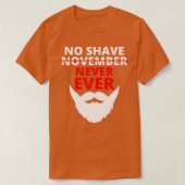 No Shave November jamais Classic TShirt (Design devant)