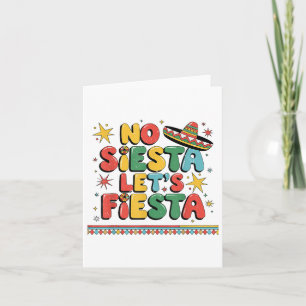 No Siesta Lets Fiesta Funny Cinco de Mayo Peuter Kaart