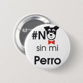 No sin mi perro ronde button 5,7 cm (Voorkant /achterkant)