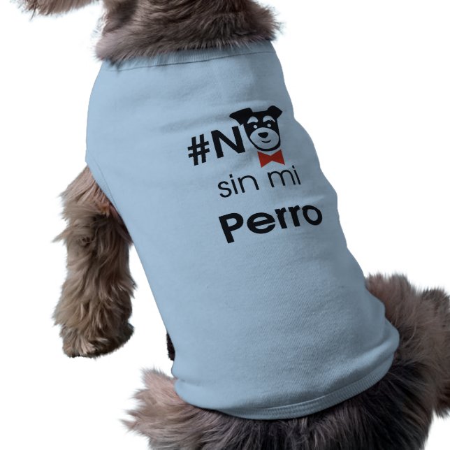 No sin mi perro t-shirt (Achterkant)