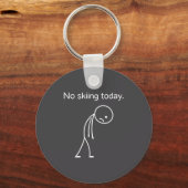 No Skiing Today Funny Winter Snow Srts Lovers  Sleutelhanger (Voorkant)