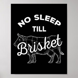No Sleep Til Brisket - Grappig BBQ rundvlees Poster