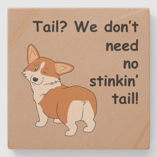 No Stinkin' Tail Corgi Stenen Onderzetter (Voorkant)