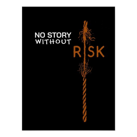No Story Without Risk Glossy Poster (Devant)