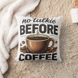 No Talkie Before Coffee – Funny Retro Coffee Lover Kussen