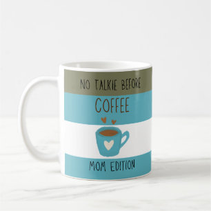 No Talkie Before Coffee - Maman Edition Mug