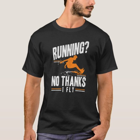 No Thanks I Fly Triple Jumper Track And Field Long T-shirt (Voorkant)