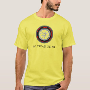 NO TREAD ON ME - t-shirt pneus doux