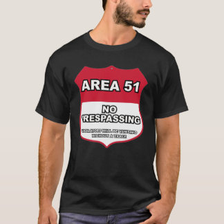 No Trespassing Area 51 T-shirt
