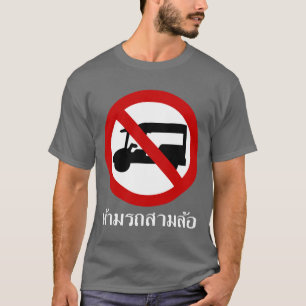 NO Tuk TAXI ⚠ Thai Road Sign ⚠ T-shirt