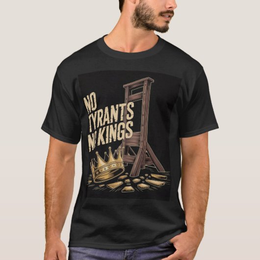 No Tyrants No Kings T-shirt (Voorkant)