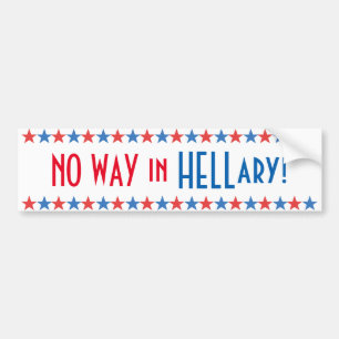 No Way in Hell Funny Hillary Clinton 2016 Sticker