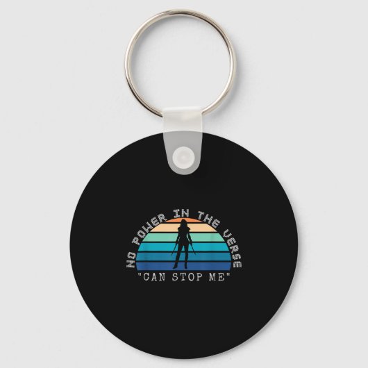 No Wer In The Verse Can Stop Me, Funny Insration Q Sleutelhanger (Voorkant)