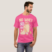 No Whey No Way gewichtheffen T-shirt (Voorkant volledig)